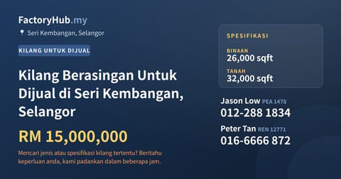 Kilang Untuk Dijual - Kilang Berasingan Untuk Dijual di Seri Kembangan, Selangor - Seri Kembangan, Selangor