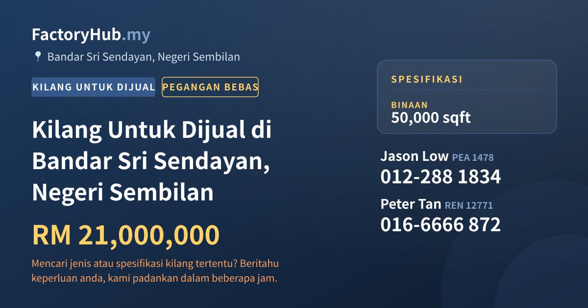 Kilang Untuk Dijual - Kilang Untuk Dijual di Bandar Sri Sendayan, Negeri Sembilan - Bandar Sri Sendayan, Negeri Sembilan