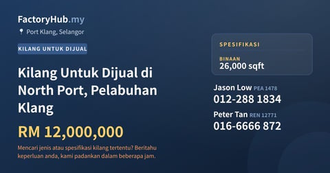 Kilang Untuk Dijual - Kilang Untuk Dijual di North Port, Pelabuhan Klang - Port Klang, Selangor