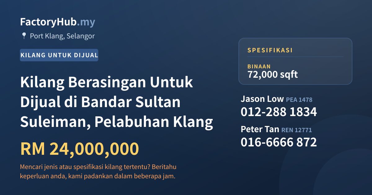 Kilang Untuk Dijual - Kilang Berasingan Untuk Dijual di Bandar Sultan Suleiman, Pelabuhan Klang - Port Klang, Selangor