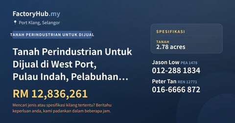Tanah Untuk Dijual - Tanah Perindustrian Untuk Dijual di West Port, Pulau Indah, Pelabuhan Klang - Port Klang, Selangor