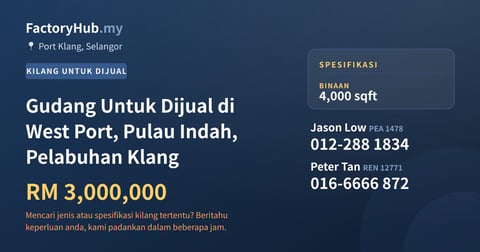 Kilang Untuk Dijual - Gudang Untuk Dijual di West Port, Pulau Indah, Pelabuhan Klang - Port Klang, Selangor