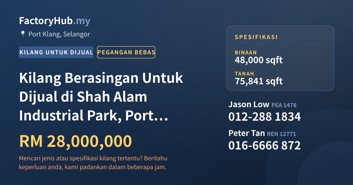 Kilang Untuk Dijual - Kilang Berasingan Untuk Dijual di Shah Alam Industrial Park, Port Klang - Port Klang, Selangor