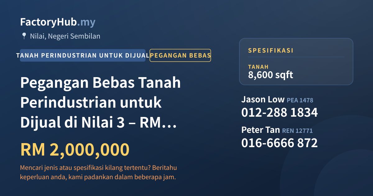 Tanah Untuk Dijual - Pegangan Bebas Tanah Perindustrian untuk Dijual di Nilai 3 – RM2J 8600kp - Nilai, Negeri Sembilan
