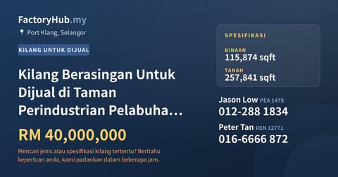 Kilang Untuk Dijual - Kilang Berasingan Untuk Dijual di Taman Perindustrian Pelabuhan Klang - Port Klang, Selangor