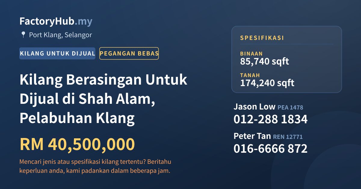 Kilang Untuk Dijual - Kilang Berasingan Untuk Dijual di Shah Alam, Pelabuhan Klang - Port Klang, Selangor