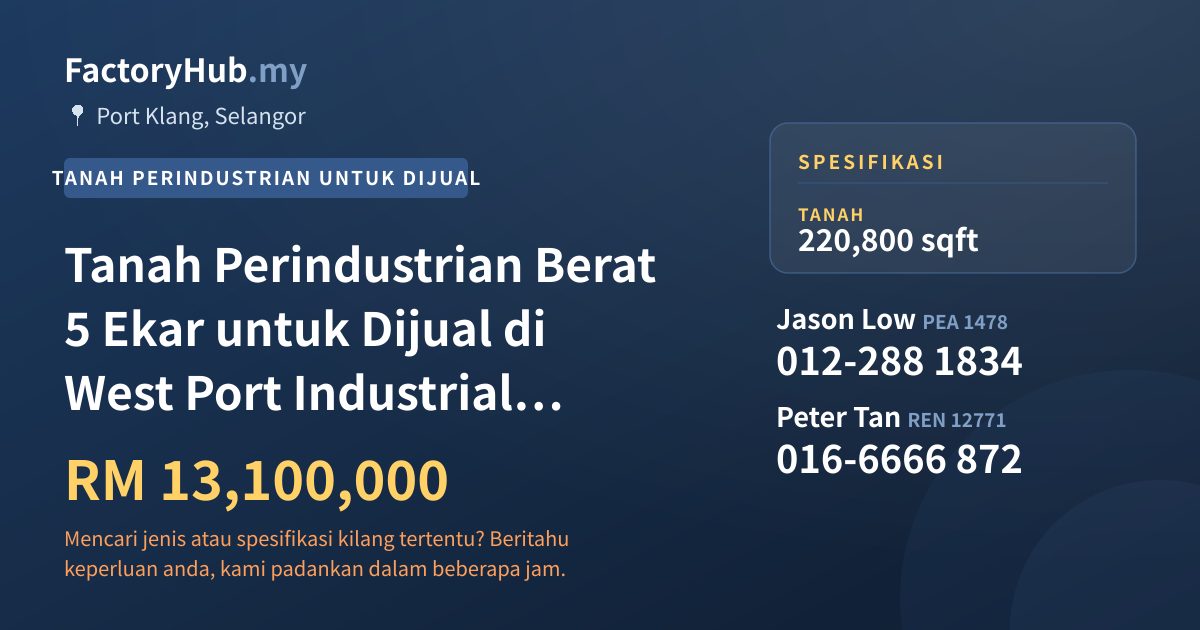 Tanah Untuk Dijual - Tanah Perindustrian Berat 5 Ekar untuk Dijual di West Port Industrial Park, Port Klang - Port Klang, Selangor