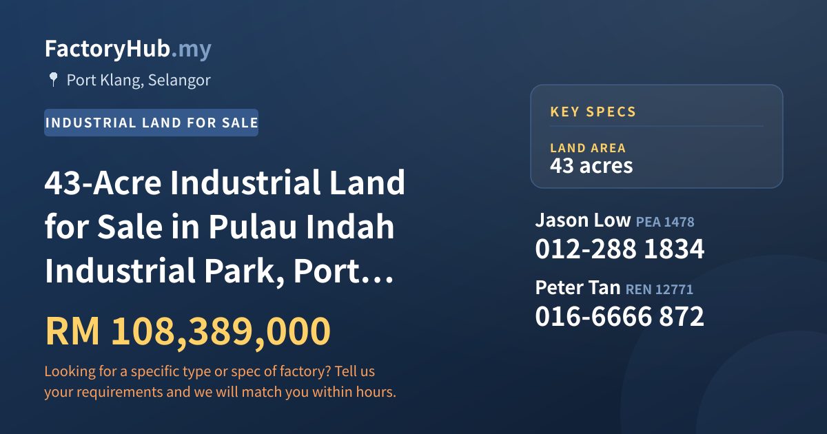 Land For Sale - 43-Acre Industrial Land for Sale in Pulau Indah Industrial Park, Port Klang - Port Klang, Selangor