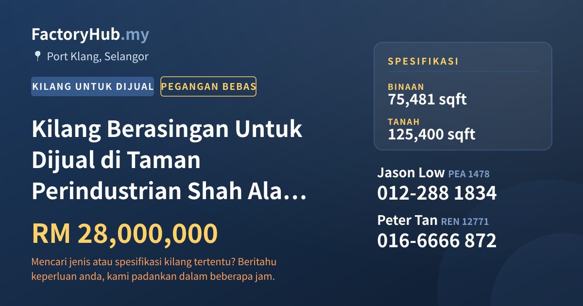Kilang Untuk Dijual - Kilang Berasingan Untuk Dijual di Taman Perindustrian Shah Alam, Pelabuhan Klang - Port Klang, Selangor