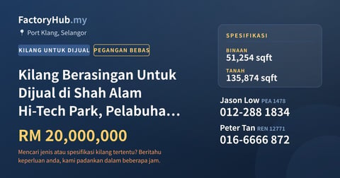 Kilang Untuk Dijual - Kilang Berasingan Untuk Dijual di Shah Alam Hi-Tech Park, Pelabuhan Klang - Port Klang, Selangor
