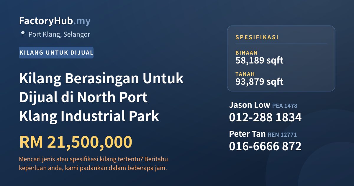 Kilang Untuk Dijual - Kilang Berasingan Untuk Dijual di North Port Klang Industrial Park - Port Klang, Selangor