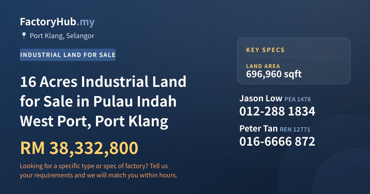 Land For Sale - 16 Acres Industrial Land for Sale in Pulau Indah West Port, Port Klang - Port Klang, Selangor