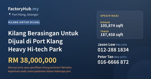 Kilang Untuk Dijual - Kilang Berasingan Untuk Dijual di Port Klang Heavy Hi-tech Park - Port Klang, Selangor