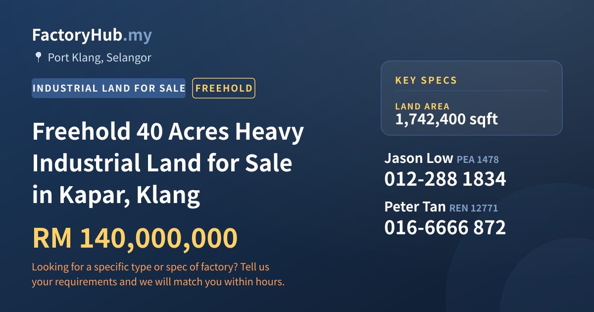 Land For Sale - Freehold 40 Acres Heavy Industrial Land for Sale in Kapar, Klang - Port Klang, Selangor