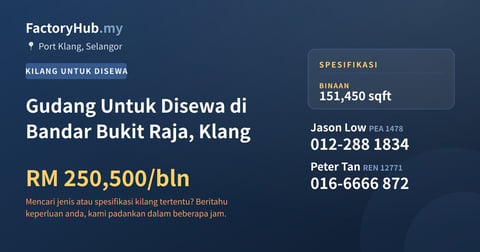 Kilang Untuk Disewa - Gudang Untuk Disewa di Bandar Bukit Raja, Klang - Port Klang, Selangor
