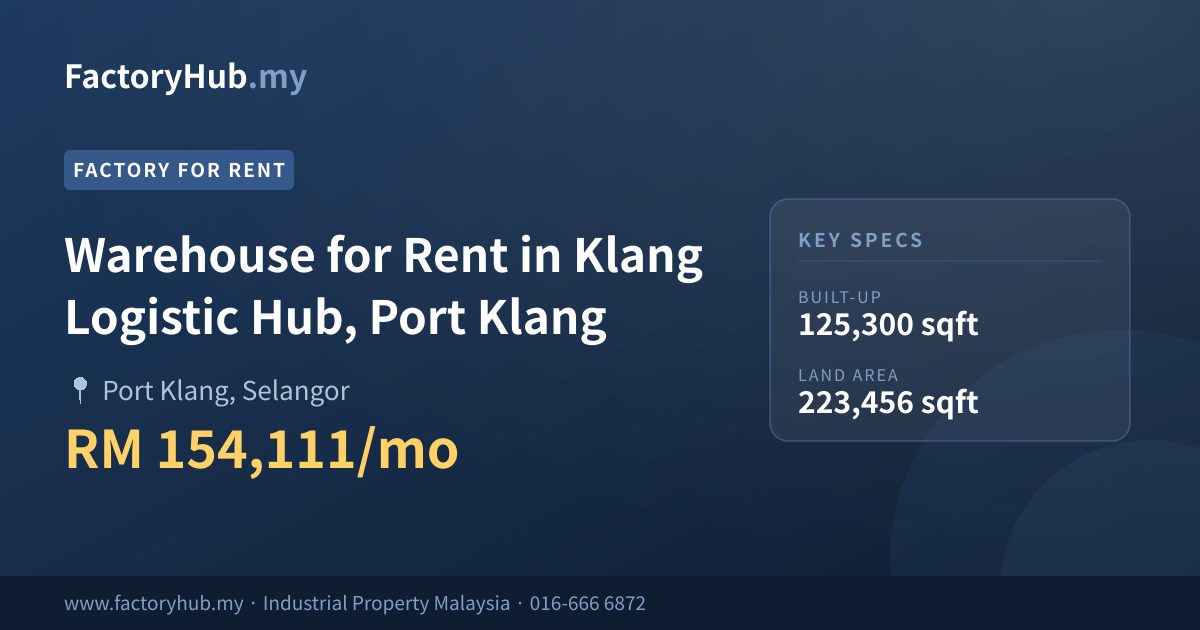 工厂 出租 - 巴生物流中心仓库出租，巴生港 - Port Klang, Selangor
