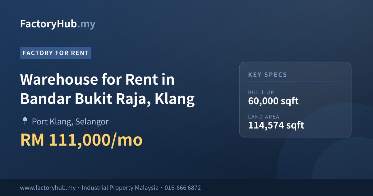 工厂 出租 - 仓库出租，位于巴生武吉拉惹镇 - Port Klang, Selangor