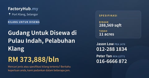 Kilang Untuk Disewa - Gudang Untuk Disewa di Pulau Indah, Pelabuhan Klang - Port Klang, Selangor