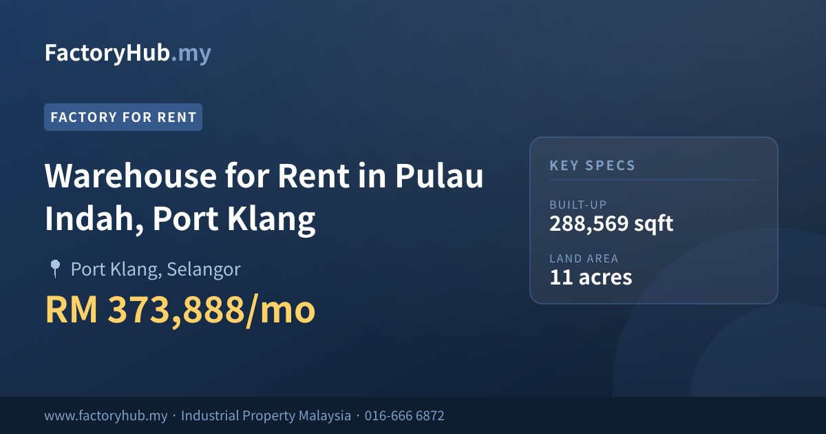 工厂 出租 - 巴生港口，Pulau Indah 仓库出租 - Port Klang, Selangor