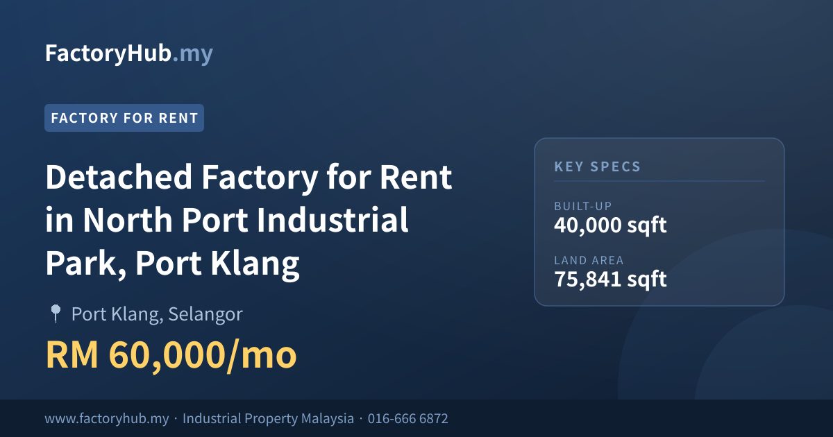 工厂 出租 - 巴生北港工业园独立式工厂出租 - Port Klang, Selangor