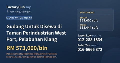 Kilang Untuk Disewa - Gudang Untuk Disewa di Taman Perindustrian West Port, Pelabuhan Klang - Port Klang, Selangor