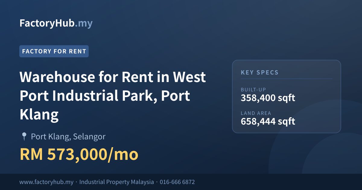 工厂 出租 - 巴生西港工业区仓库出租 - Port Klang, Selangor