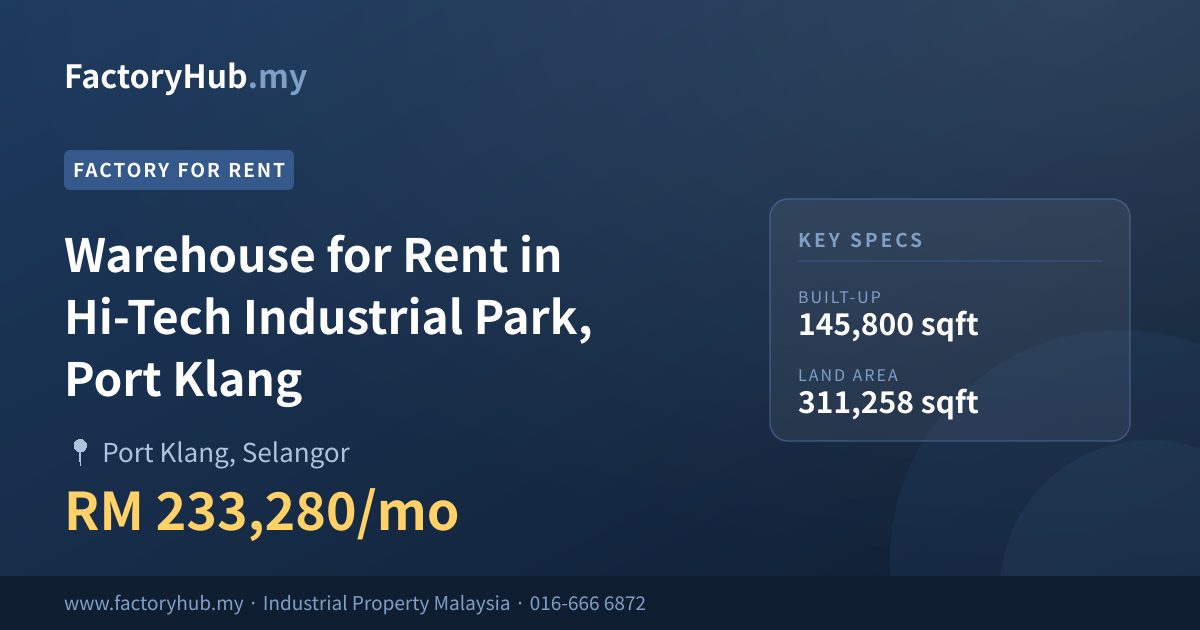工厂 出租 - 巴生港口高科技工业园仓库出租 - Port Klang, Selangor
