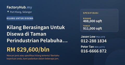 Kilang Untuk Disewa - Kilang Berasingan Untuk Disewa di Taman Perindustrian Pelabuhan Klang - Port Klang, Selangor