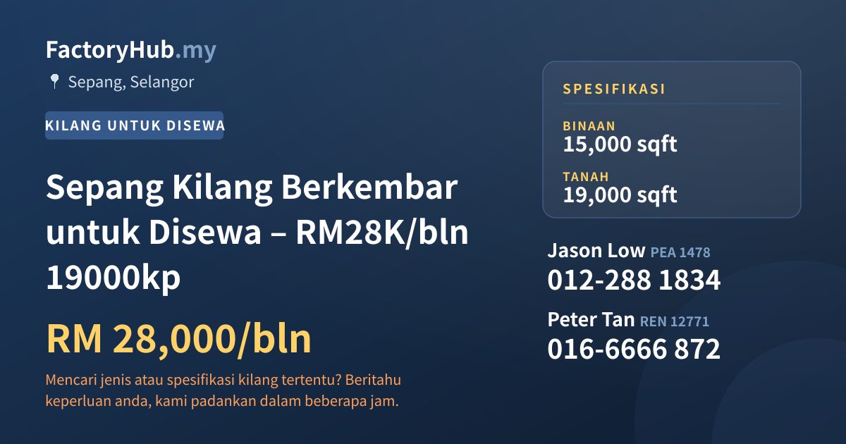 Kilang Untuk Disewa - Sepang Kilang Berkembar untuk Disewa – RM28K/bln 19000kp - Sepang, Selangor
