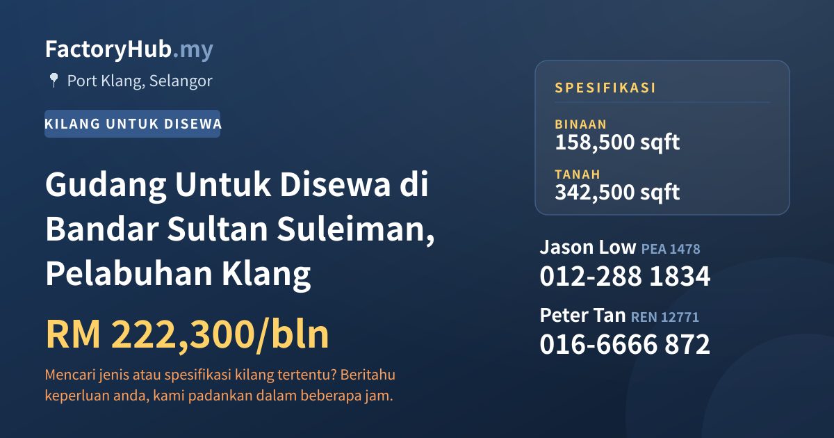Kilang Untuk Disewa - Gudang Untuk Disewa di Bandar Sultan Suleiman, Pelabuhan Klang - Port Klang, Selangor