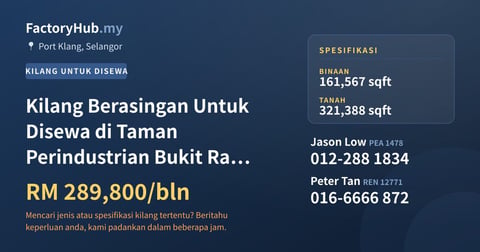 Kilang Untuk Disewa - Kilang Berasingan Untuk Disewa di Taman Perindustrian Bukit Raja, Pelabuhan Klang - Port Klang, Selangor