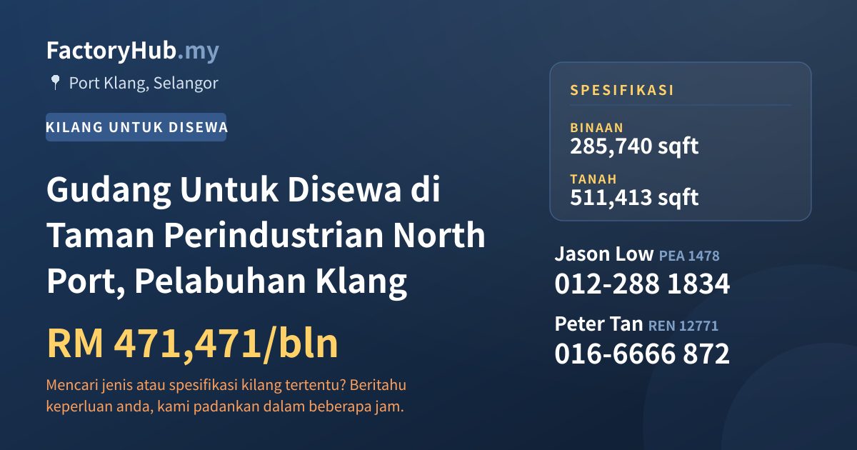 Kilang Untuk Disewa - Gudang Untuk Disewa di Taman Perindustrian North Port, Pelabuhan Klang - Port Klang, Selangor