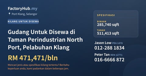 Kilang Untuk Disewa - Gudang Untuk Disewa di Taman Perindustrian North Port, Pelabuhan Klang - Port Klang, Selangor