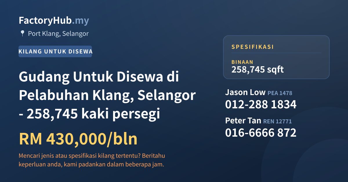 Kilang Untuk Disewa - Gudang Untuk Disewa di Pelabuhan Klang, Selangor - 258,745 kaki persegi - Port Klang, Selangor
