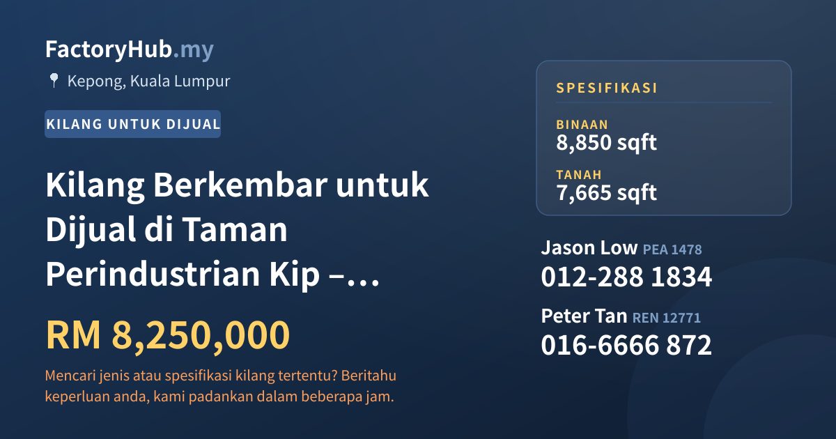 Kilang Untuk Dijual - Kilang Berkembar untuk Dijual di Taman Perindustrian Kip – RM8.25J 8850kp - Kepong, Kuala Lumpur