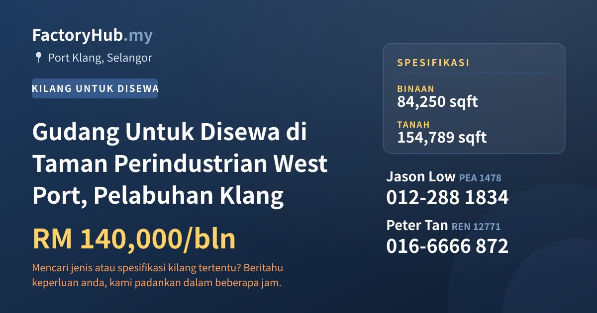 Kilang Untuk Disewa - Gudang Untuk Disewa di Taman Perindustrian West Port, Pelabuhan Klang - Port Klang, Selangor