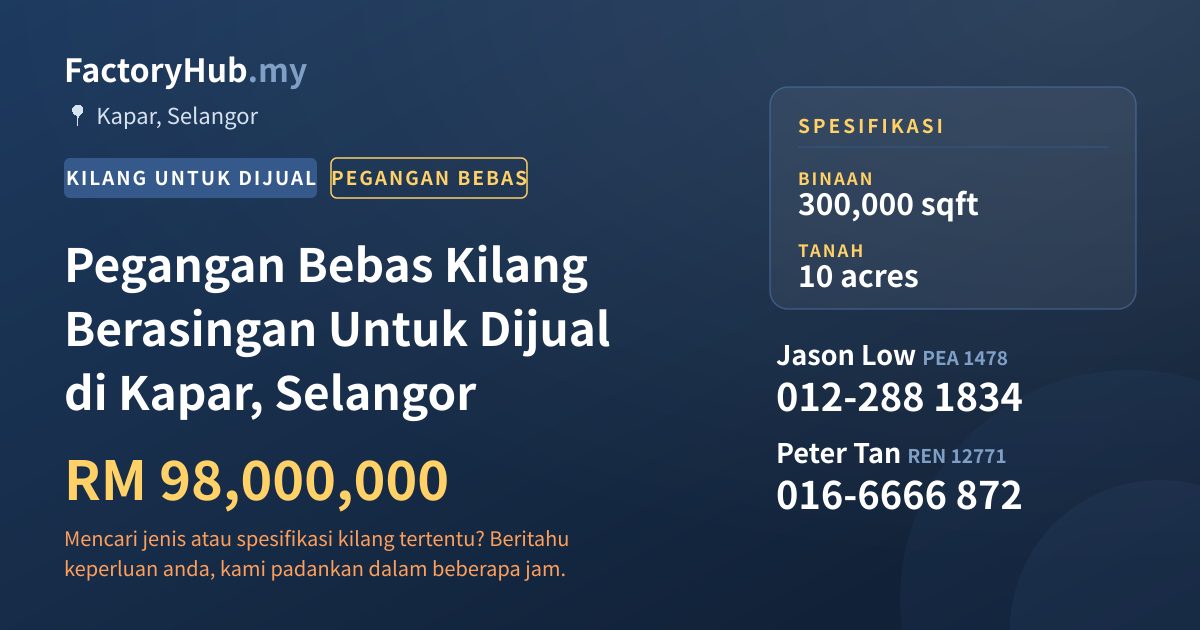 Kilang Untuk Dijual - Pegangan Bebas Kilang Berasingan Untuk Dijual di Kapar, Selangor - Kapar, Selangor