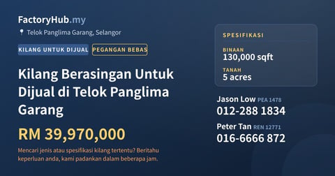 Kilang Untuk Dijual - Kilang Berasingan Untuk Dijual di Telok Panglima Garang - Telok Panglima Garang, Selangor