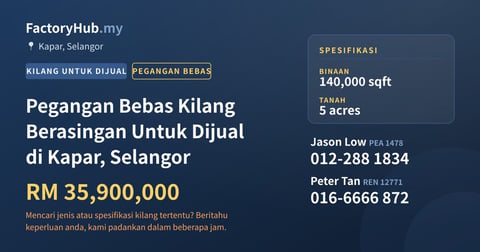 Kilang Untuk Dijual - Pegangan Bebas Kilang Berasingan Untuk Dijual di Kapar, Selangor - Kapar, Selangor