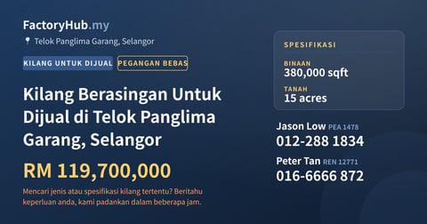 Kilang Untuk Dijual - Kilang Berasingan Untuk Dijual di Telok Panglima Garang, Selangor - Telok Panglima Garang, Selangor