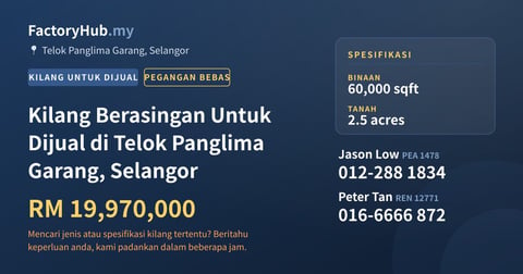 Kilang Untuk Dijual - Kilang Berasingan Untuk Dijual di Telok Panglima Garang, Selangor - Telok Panglima Garang, Selangor