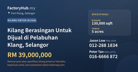 Kilang Untuk Dijual - Kilang Berasingan Untuk Dijual di Pelabuhan Klang, Selangor - Port Klang, Selangor