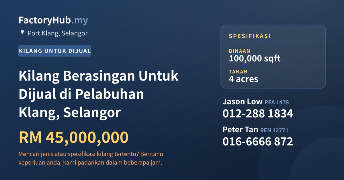 Kilang Untuk Dijual - Kilang Berasingan Untuk Dijual di Pelabuhan Klang, Selangor - Port Klang, Selangor