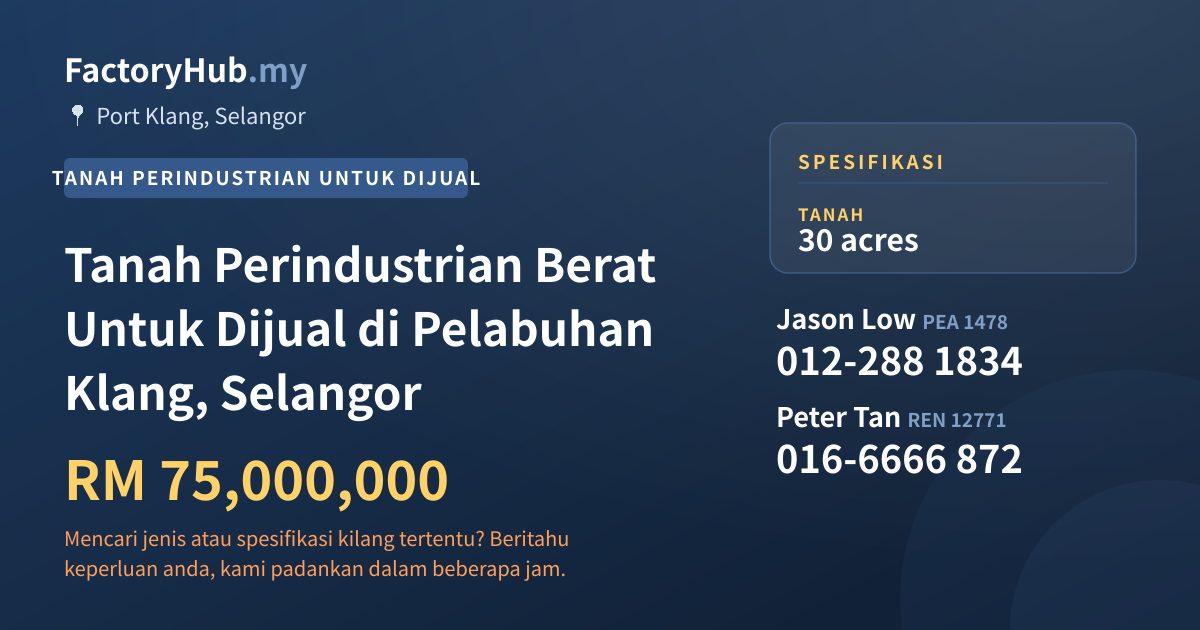 Tanah Untuk Dijual - Tanah Perindustrian Berat Untuk Dijual di Pelabuhan Klang, Selangor - Port Klang, Selangor
