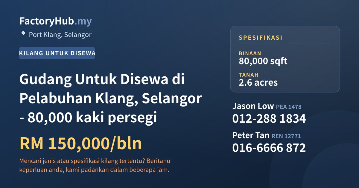 Kilang Untuk Disewa - Gudang Untuk Disewa di Pelabuhan Klang, Selangor - 80,000 kaki persegi - Port Klang, Selangor