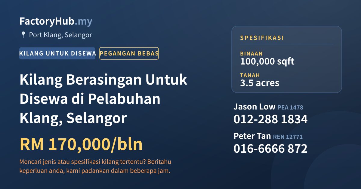 Kilang Untuk Disewa - Kilang Berasingan Untuk Disewa di Pelabuhan Klang, Selangor - Port Klang, Selangor
