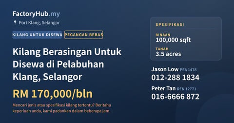Kilang Untuk Disewa - Kilang Berasingan Untuk Disewa di Pelabuhan Klang, Selangor - Port Klang, Selangor
