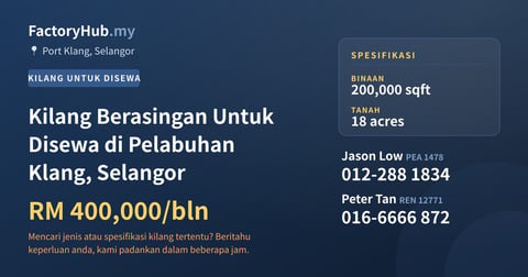 Kilang Untuk Disewa - Kilang Berasingan Untuk Disewa di Pelabuhan Klang, Selangor - Port Klang, Selangor