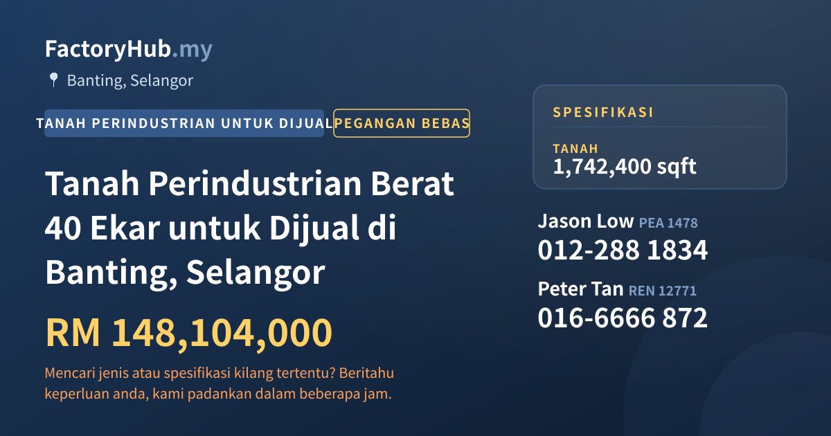 Tanah Untuk Dijual - Tanah Perindustrian Berat 40 Ekar untuk Dijual di Banting, Selangor - Banting, Selangor