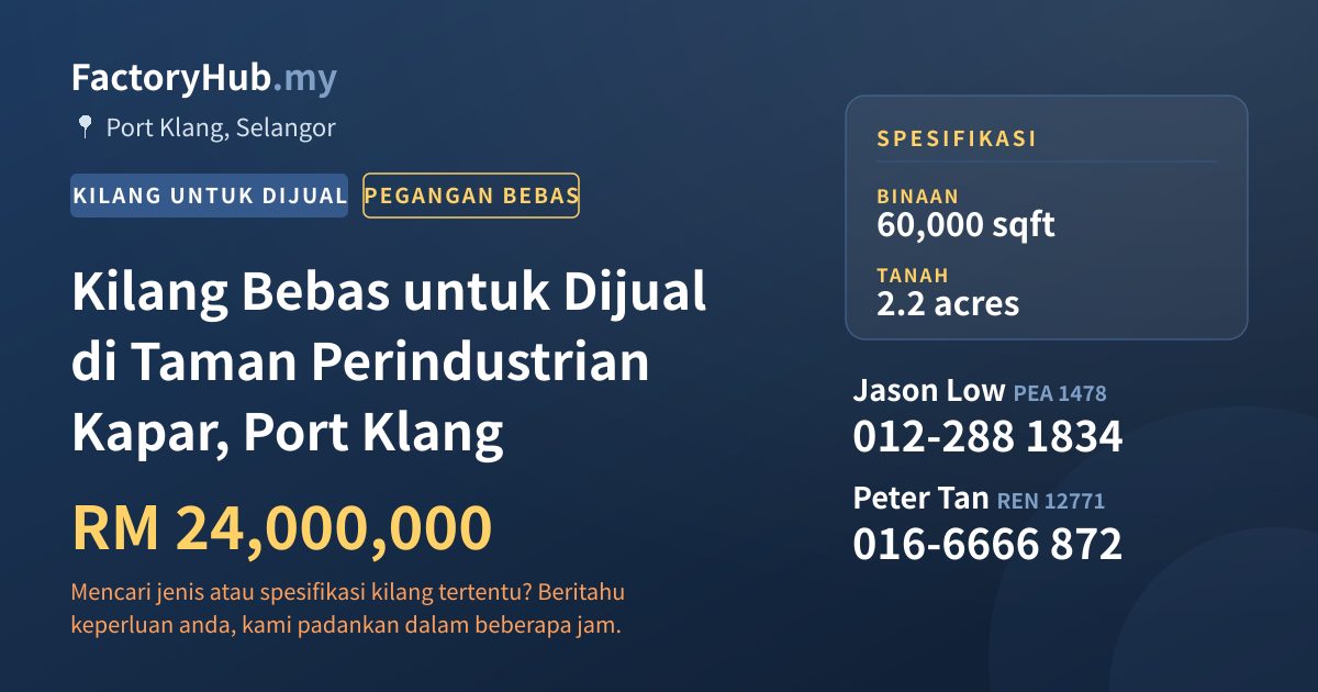 Kilang Untuk Dijual - Kilang Bebas untuk Dijual di Taman Perindustrian Kapar, Port Klang - Port Klang, Selangor